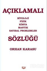 Örneklerle Biyoloji Fizik Kimya Mantık Sayısal Problemler Sözlüğü - Kıyam Yayıncılık