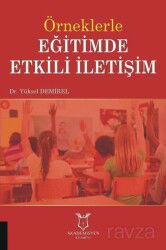Örneklerle Eğitimde Etkili İletişim - Akademisyen Kitabevi