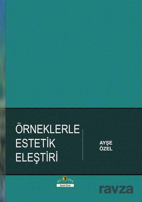 Örneklerle Estetik Eleştiri - Ütopya Yayınevi