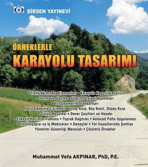 Örneklerle Karayolu Tasarımı - Birsen Yayınevi