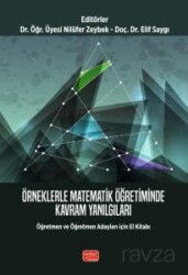 Örneklerle Matematik Öğretiminde Kavram Yanılgıları - Öğretmen ve Öğretmen Adayları İçin El Kitabı - Nobel Bilimsel