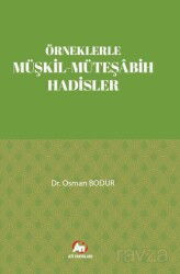 Örneklerle Müşkil-Müteşabih Hadisler - Ati Yayınları