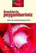 Örneklerle Peygamberimiz (15x21.5) - Ensar Neşriyat
