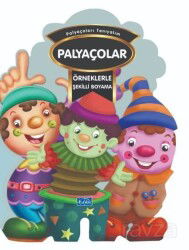 Örneklerle Şekilli Boyama - Palyaçolar - Parıltı Yayıncılık