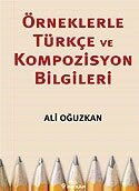 Örneklerle Türkçe ve Kompozisyon Bilgileri - İnkılap Kitabevi