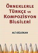 Örneklerle Türkçe ve Kompozisyon Bilgileri - 1