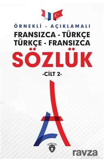 Örnekli Açıklamalı Fransızca Türkçe Türkçe Fransızca Sözlük (Cilt 2) - Dorlion Yayınevi