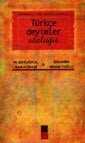 Örnekli ve Açıklamalı Türkçe Deyimler Sözlüğü - Bilge Kültür Sanat