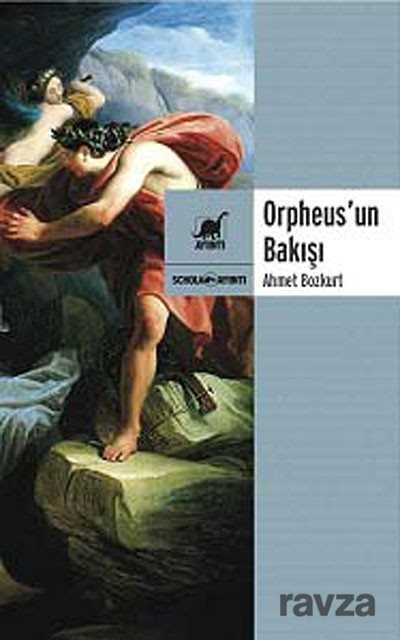 Orpheus'un Bakışı - Ayrıntı Yayınları