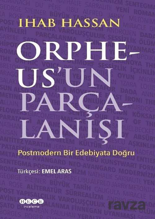 Orpheus'un Parçalanışı - Hece Yayınları