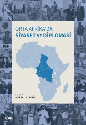 Orta Afrika'da Siyaset ve Diplomasi - 1