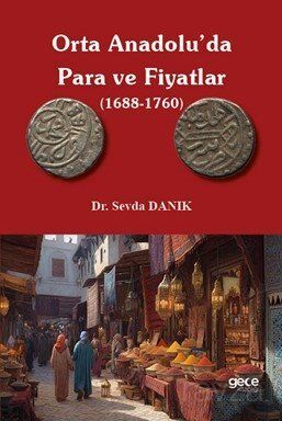 Orta Anadolu'da Para ve Fiyatlar (1688-1760) - 1