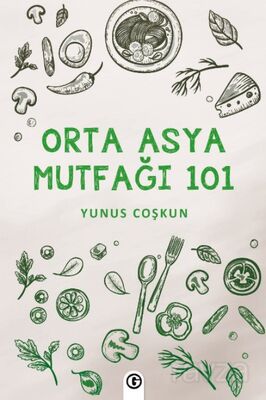 Orta Asya Mutfağı 101 - 1