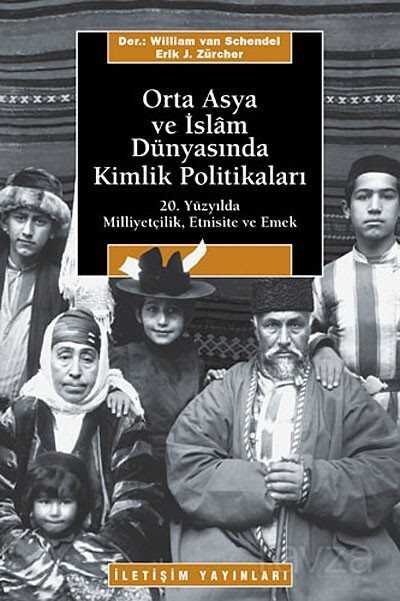 Orta Asya ve İslam Dünyasında Kimlik Politikaları - 1