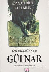 Orta Asya'dan Toroslara Gülnar - E Yayınları