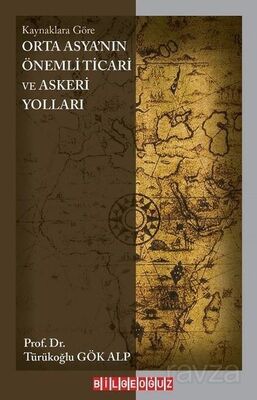 Orta Asya'nın Önemli Ticari ve Askeri Yolları - 1