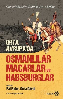 Orta Avrupa'da Osmanlılar Macarlar ve Habsburglar - 1