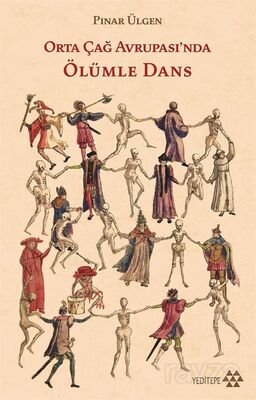 Orta Çağ Avrupası'nda Ölümle Dans - 1