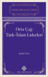 Orta Çağ Türk-İslam Liderleri - Türk Tarih Kurumu