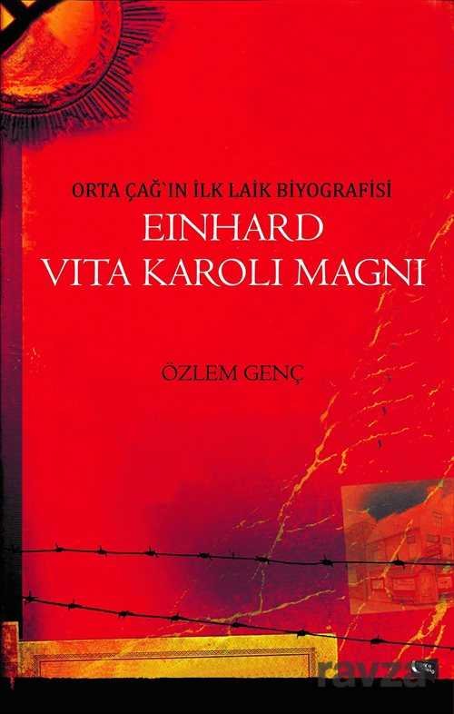 Orta Çağın İlk Laik Biyografisi Einhard Vita Karoli Magni - 1