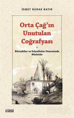 Orta Çağ'ın Unutulan Coğrafyası - 1