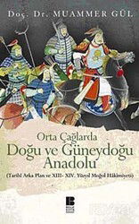 Orta Çağlarda Doğu ve Güneydoğu Anadolu - Bilge Kültür Sanat