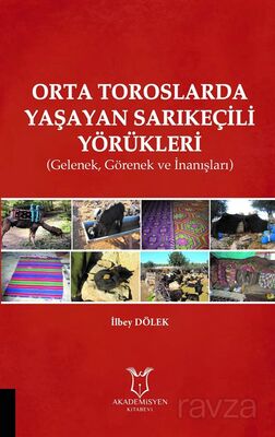 Orta Toroslarda Yaşayan Sarıkeçili Yörükleri (Gelenek, Görenek ve İnanışları - 1