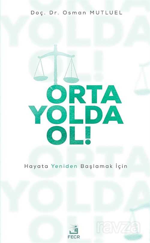 Orta Yolda Ol! - Fecr Yayınevi