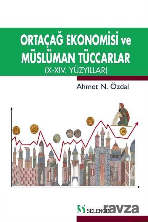 Ortaçağ Ekonomisi ve Müslüman Tüccarlar - 1