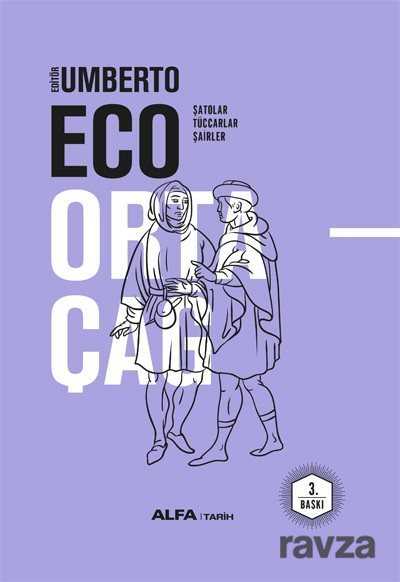 Ortaçağ / Şatolar - Tüccarlar - Şairler - Alfa Yayınları