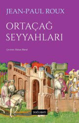 Ortaçağ Seyyahları - Doğu Batı Yayınları