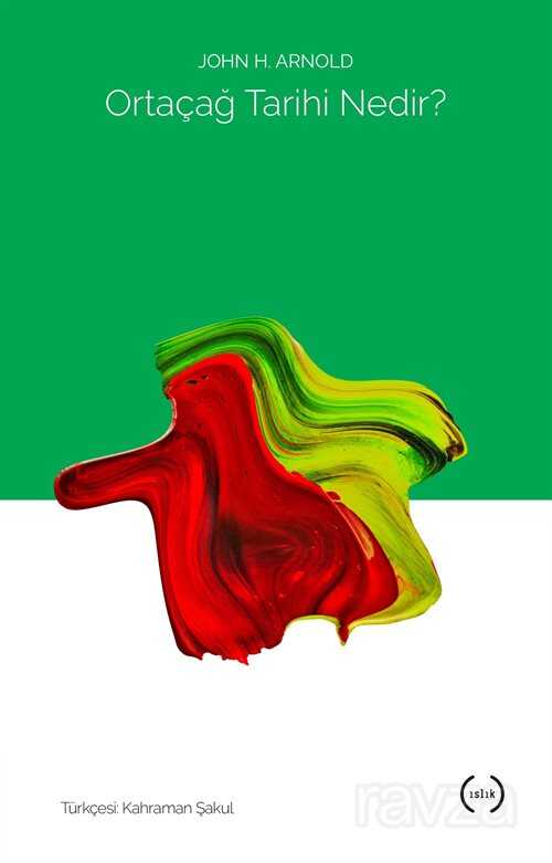 Ortaçağ Tarihi Nedir ? - Islık Yayınları
