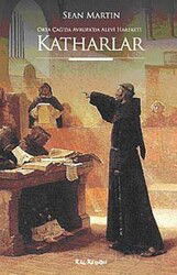 Ortaçağ'da Avrupa'da Alevi Hareketi Katharlar - Kalkedon Yayınları