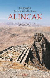 Ortaçağda Müstahkem Bir Kale Alıncak - Kitabevi Yayıncılık