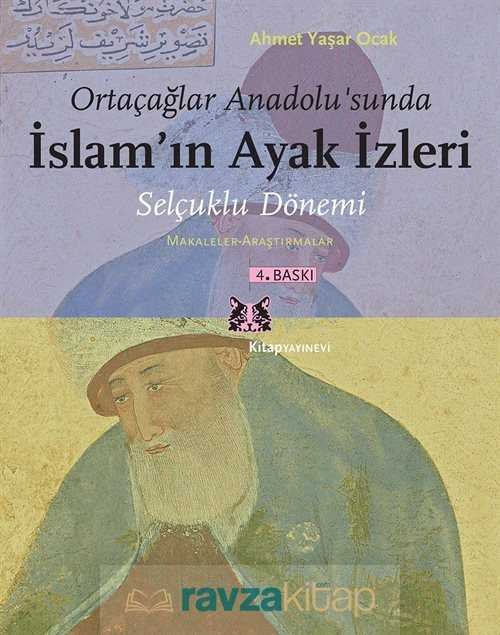 Ortaçağlar Anadolu'sunda İslam'ın Ayak İzleri - 3