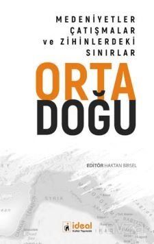 Ortadoğu Medeniyetler, Çatışmalar Ve Zihinlerdeki Sınırlar - 1