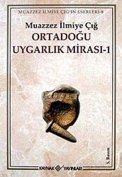 Ortadoğu Uygarlık Mirası 1 - Kaynak Yayınları