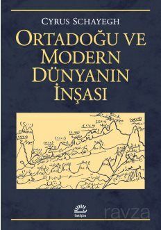 Ortadoğu ve Modern Dünyanın İnşası - 1