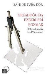 Ortadoğu'da Ezberleri Bozmak - Küre Yayınları
