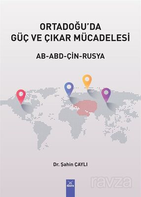 Ortadoğu'da Güç ve Çıkar Mücadelesi - 1