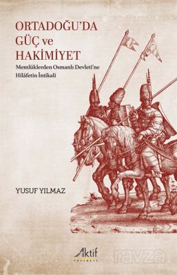 Ortadoğu'da Güç ve Hakimiyet - 1