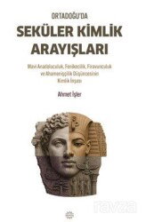 Ortadoğu'da Seküler Kimlik Arayışları - Mahya Yayıncılık
