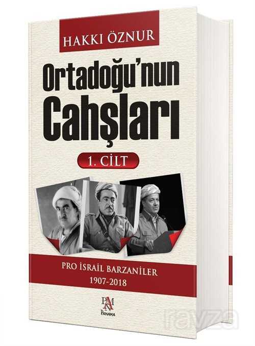 Ortadoğu'nun Cahşları (1. Cilt) - Panama Yayıncılık