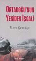 Ortadoğu'nun Yeniden İşgali - Kalkedon Yayınları
