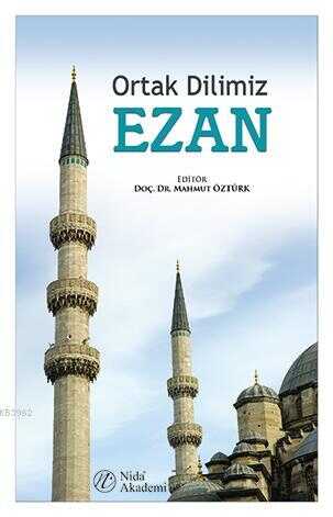 Ortak Dilimiz Ezan - Nida Yayınları