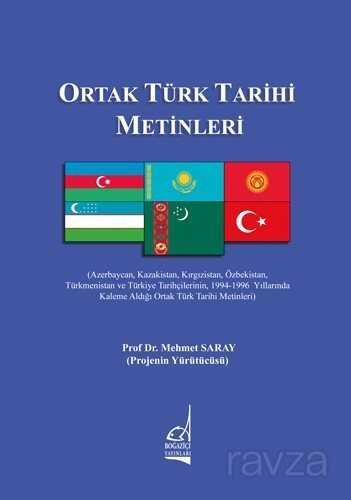 Ortak Türk Tarihi Metinleri - 1
