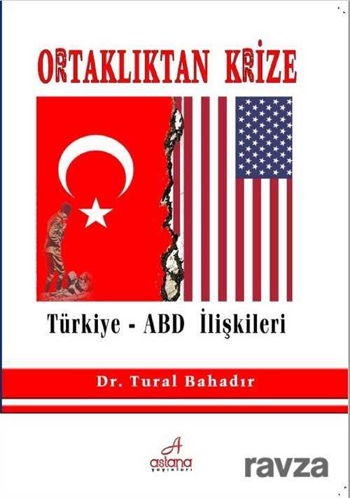 Ortaklıktan Krize Türkiye - ABD İlişkileri - 1