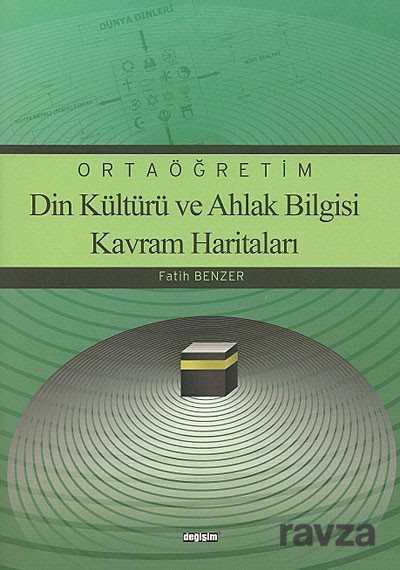 Ortaöğretim Din Kültürü ve Ahlak Bilgisi Kavram Haritaları - Değişim Yayınları