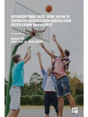 Ortaöğretimde Aktif Spor Yapan ve Yapmayan Öğrencilerin Sosyalleşme Düzeylerinin İncelenmesi - 1