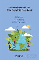 Ortaokul Öğrencileri İçin İklim Değişikliği Etkinlikleri - Yeni İnsan Yayınevi